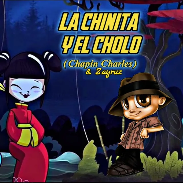 La chinita y el cholo