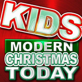 Kids Modern Christmas Today by Unknown Artist