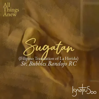 Sugatan - Filipino Translation Of La Herida by Bubbles Bandojo rc