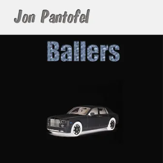 Ballers by Jon Pantofel