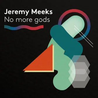 No More Gods by Jeremy Meeks