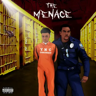 The Menace by Ync Crashout