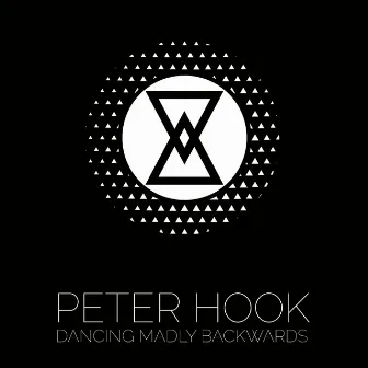 Dancing Madly Backwards - Single by Peter Hook