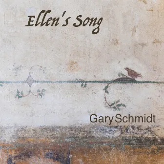 Ellen's Song by Gary Schmidt