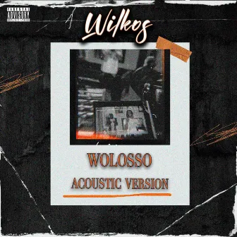 Wolosso - Acoustic Version by WILKOS