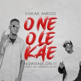 One Ole Kae by Eskae Amigo