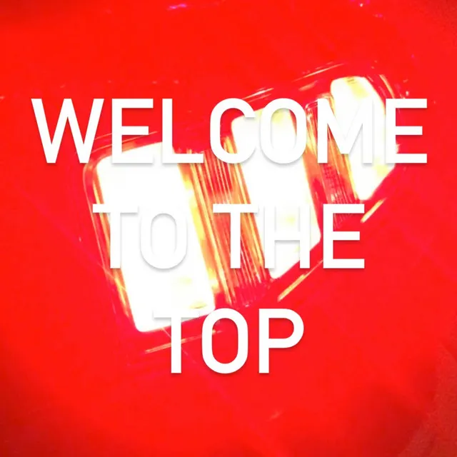 Welcome To The Top - Greggyy Remix