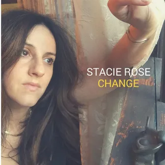 Change by Stacie Rose