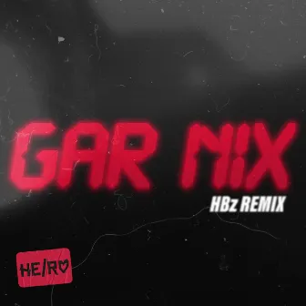 GAR NIX (HBz Remix) by 