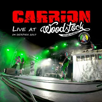 Live At Woodstock 2017 by Carrion