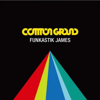 FunKastik James by Common Ground