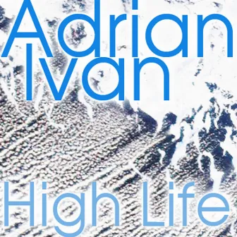 High Life by Adrian Ivan