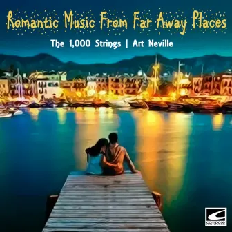 Romantic Music From Far Away Places by The 1