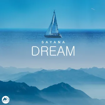 Dream by Sayana