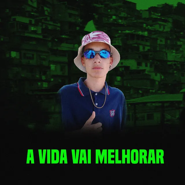 A Vida Vai Melhorar