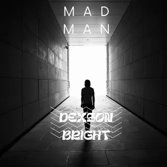 Dexson Bright by Mad Man