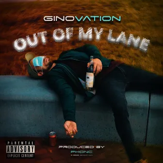 Out of My Lane by GinoVation