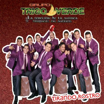 Tirando Rostro by Grupo Trigo Verde