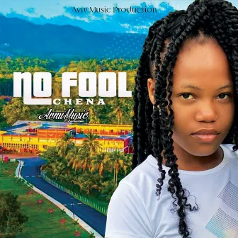 No Fool by Chena