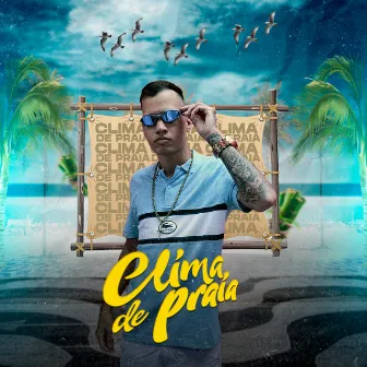 Clima de Praia by MC Rick G