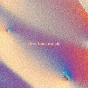 First Love Music by Star Slinger