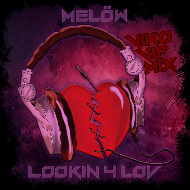 Lookin 4 Lov - ViKo VIP Mix