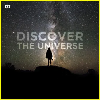 Discover The Universe (Radio Edit) by D-Jack