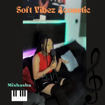 Soft Vibez (Acoustic) by Unknown Artist