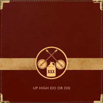 Up High Do or Die by Gangstagrass