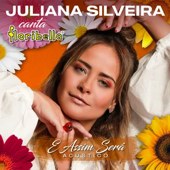 E Assim Será (Floribella) [Acústico] by Juliana Silveira