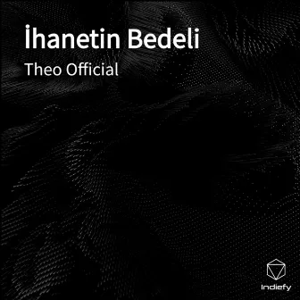 İhanetin Bedeli by Theo Official