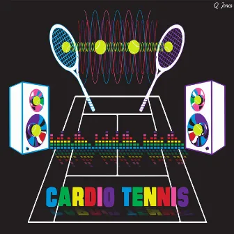 Cardio Tennis by Q. Jones