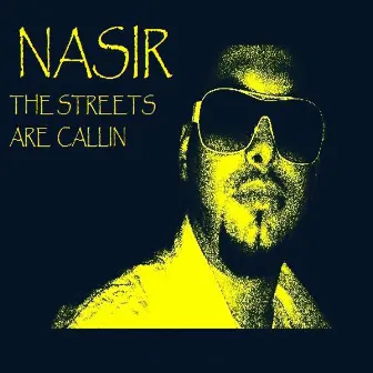 The Streets Are Callin by Nasir