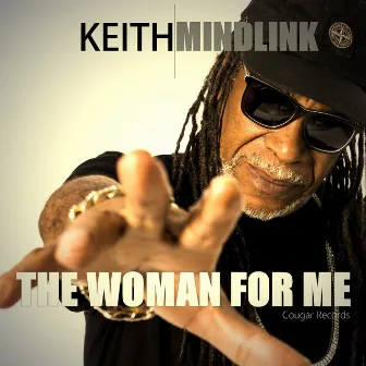 The Woman for Me by Keith Mindlink