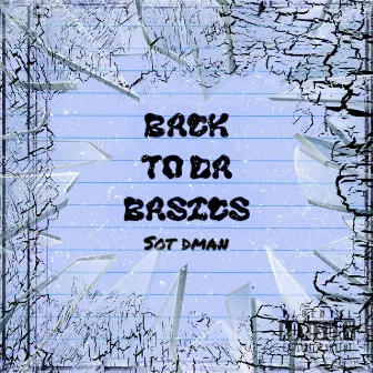 Back To Da Basics by SOT DMan