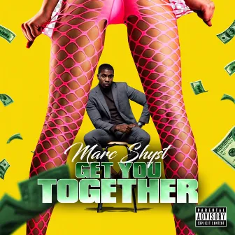 Get You Together by Marc Shyst