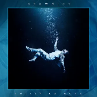 Drowning by Philip La Rosa