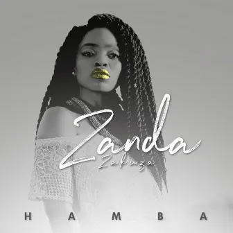 Hamba by Zanda Zakuza