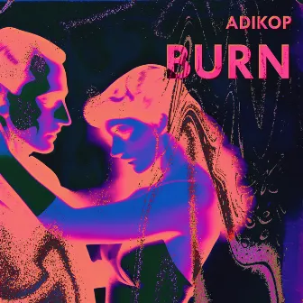 Burn by Adikop