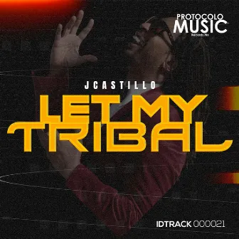 Let My Tribal by Jcastillo