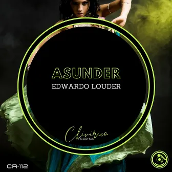 Asunder by Edwardo Louder