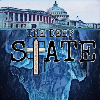 The Deep State by Higgnz