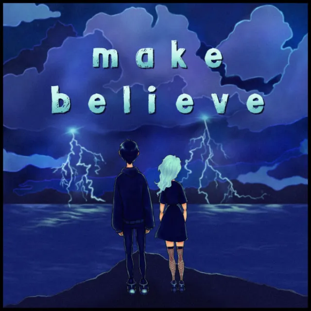 MAKE BELIEVE