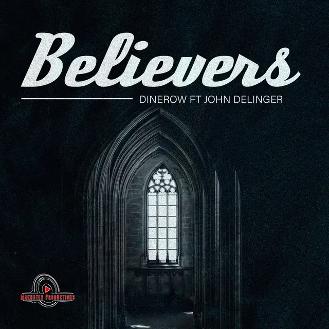 Believers (feat. John Delinger)