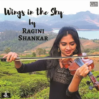 Wings in the Sky - Single by Ragini Shankar