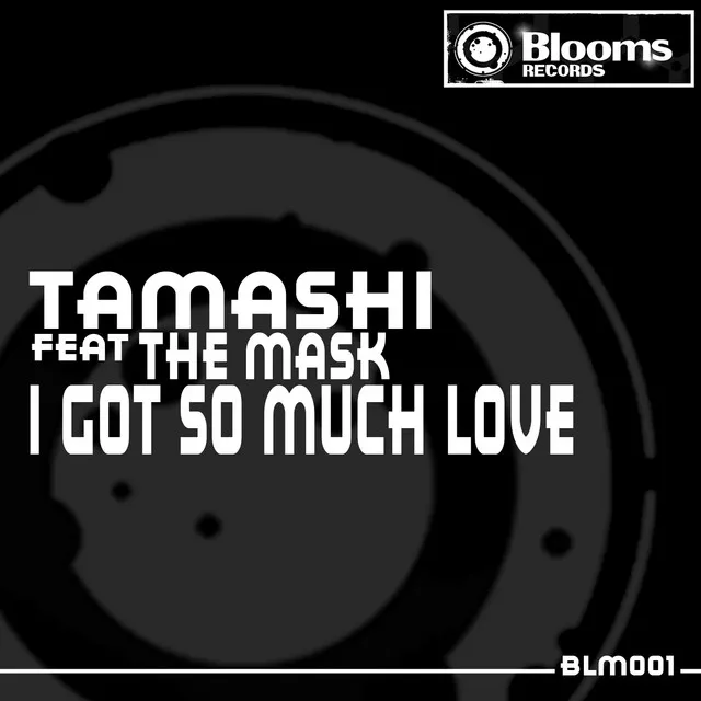 I Got So Much Love - Tamashi Original Mix