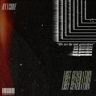 Lost Generation by Oxycore