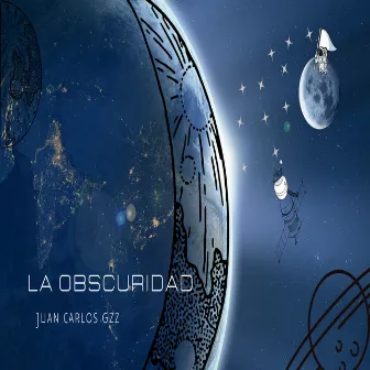 La Obscuridad by Juan Carlos Gzz