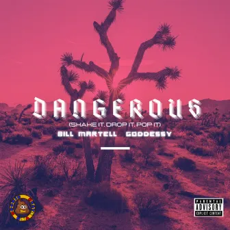 Dangerous by Bill Martell