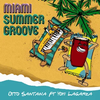 Miami Summer Groove by Otto Santana